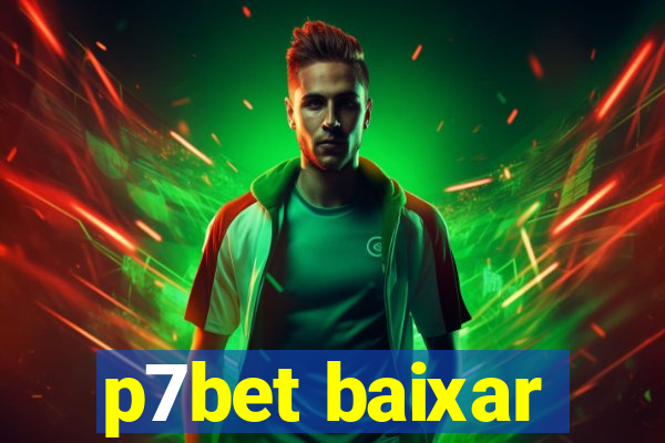 p7bet baixar